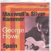 George Howe  --  Maxwell`s Silver Hammer  Single7
